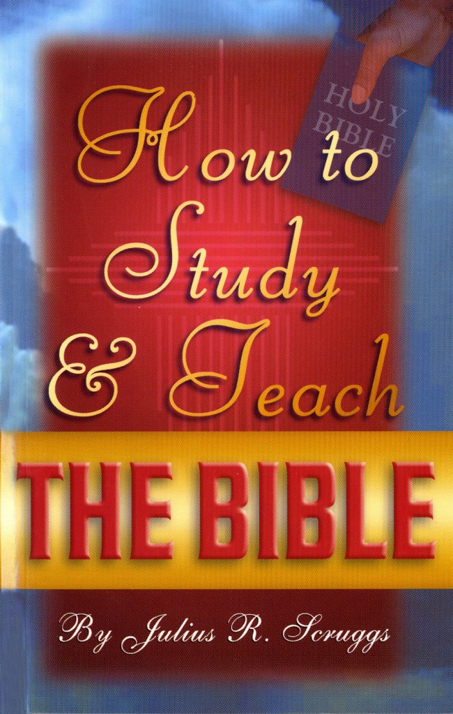 How To Study And Teach The Bible