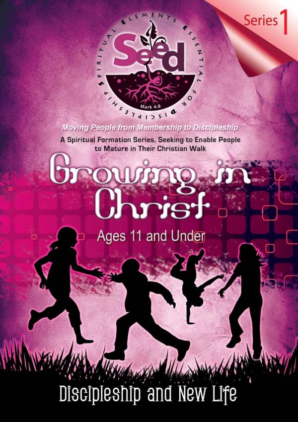 SEED Growing in Christ Series 1(Ages-11 and Under) Cover